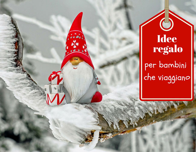 Idee Regalo Natale Per Mamma E Papa.Idee Regalo Per Bambini Che Viaggiano Girovagandoioete Il Blog Di Viaggi Di Paola Marino